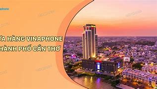 Địa Chỉ Vinaphone Cần Thơ