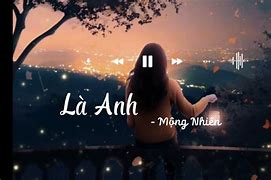 Là Anh Mong Nhien