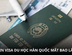 Xin Visa Đi Hàn Quốc Mất Bao Lâu